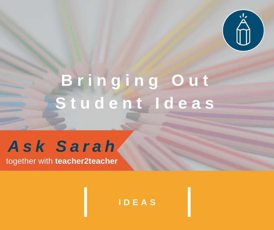 Bringing Out Student Ideas