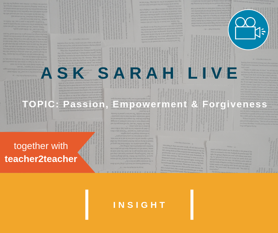 Ask Sarah LIVE: Passion, Empowerment and Forgiveness