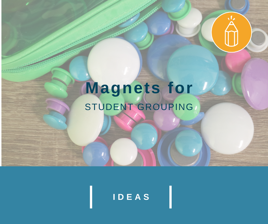 Magnets for Student Grouping