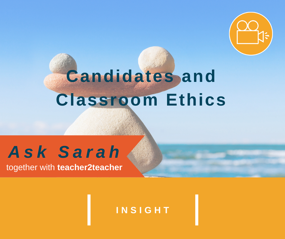 Candidates and Classroom Ethics: a VIDEO message