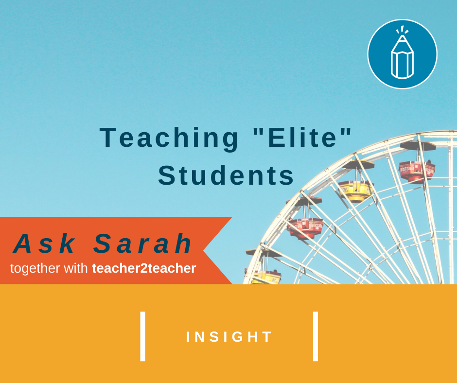 Teaching “Elite” Students