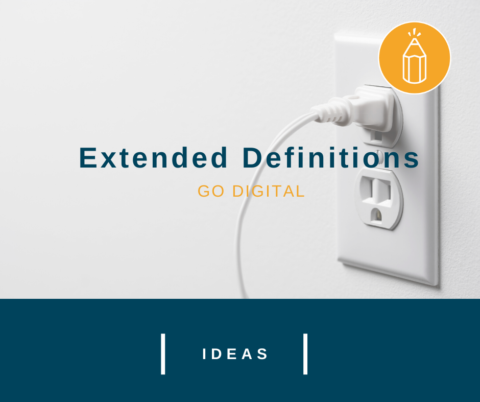 Extended Definitions Go Digital