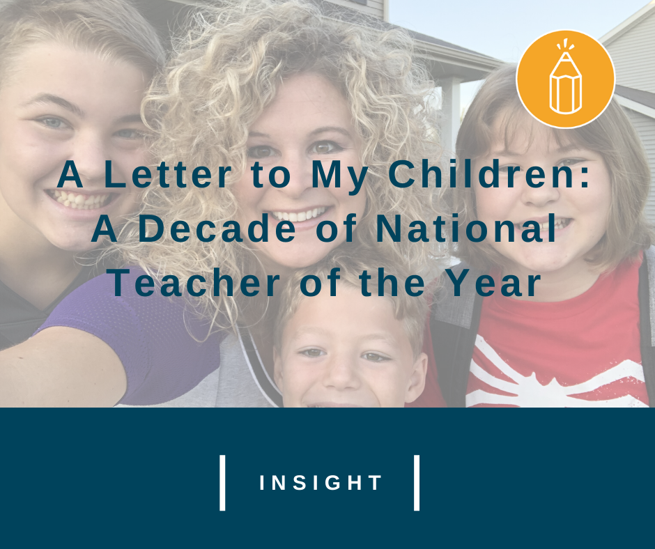 A Letter to My Children: a Decade of National Teacher of the Year